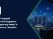 What IT Support Services Do Singapore SMEs Typically Need? A 2026 Service Checklist