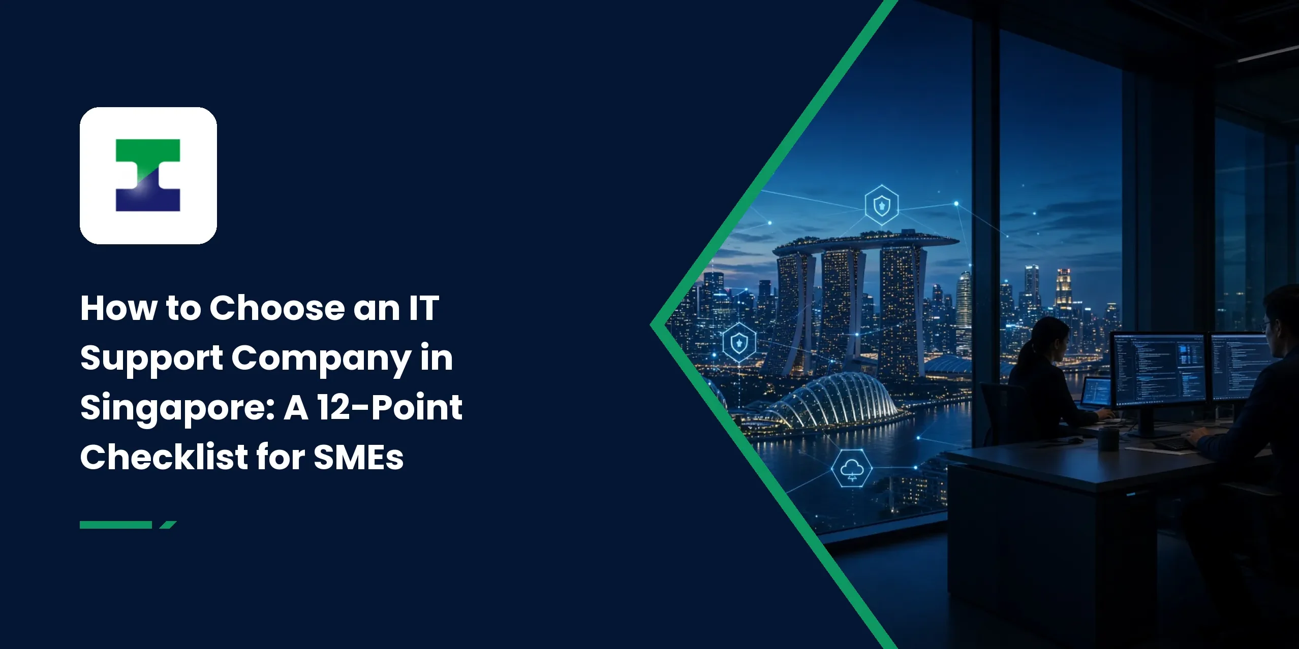 How to Choose an IT Support Company in Singapore: A 12-Point Checklist for SMEs