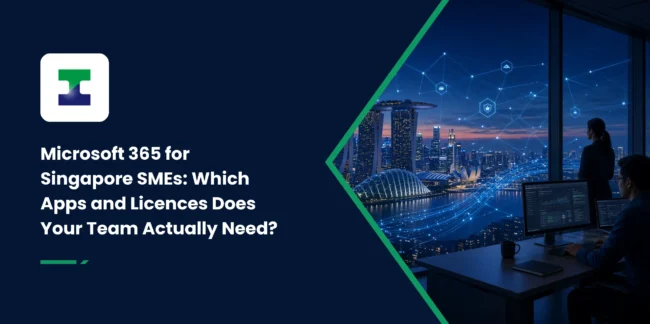 Microsoft 365 for Singapore SMEs: Which Apps and Licences Does Your Team Actually Need? Microsoft 365 for Singapore SMEs: Which Apps and Licences Does Your Team Actually Need?