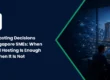 Web Hosting Decisions for Singapore SMEs: When Shared Hosting Is Enough and When It Is Not